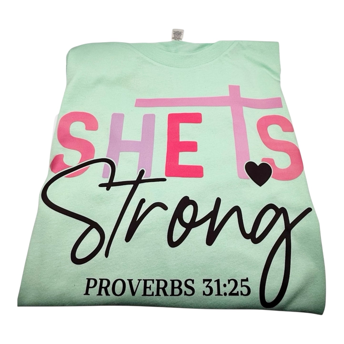 She is Strong T-shirt – Proverbios 31:25